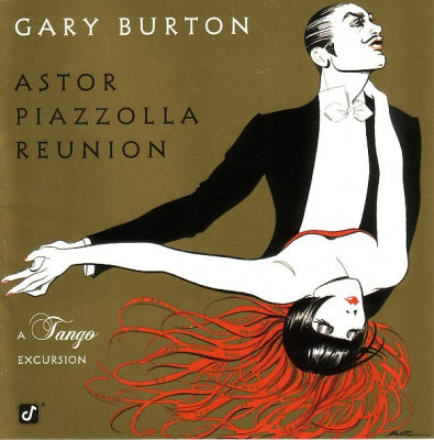 GARY BURTON - Astor Piazzolla Reunion - A Tango Excursion