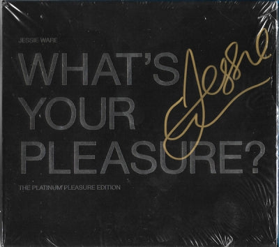 JESSIE WARE - What's Your Pleasure? (The Platinum Pleasure Edition) ‎