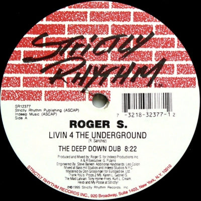 ROGER S - Livin 4 The Underground