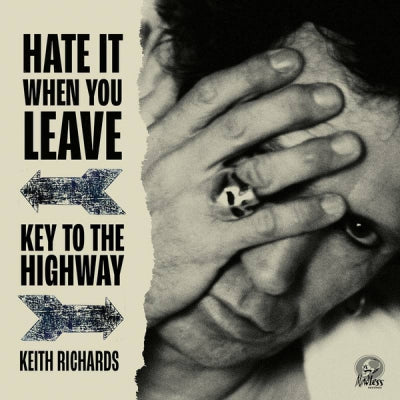 KEITH RICHARDS - Hate It When You Leave / Key To The Highway