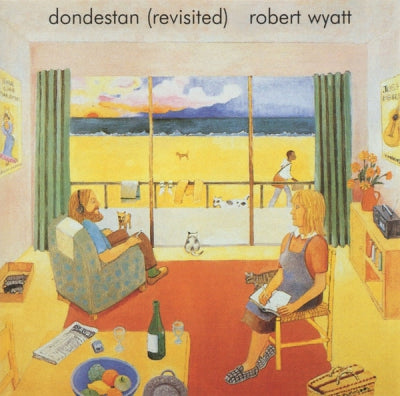 ROBERT WYATT - Dondestan (Revisited)