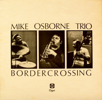 MIKE OSBORNE TRIO - Border Crossing