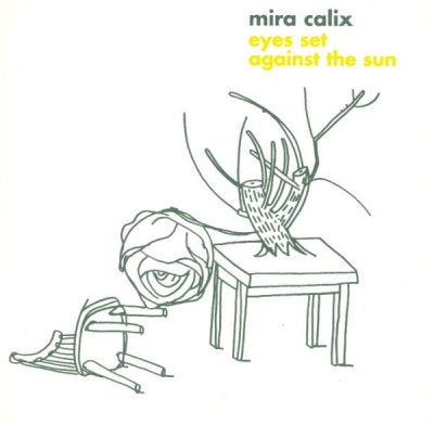 MIRA CALIX - Eyes Set Against The Sun