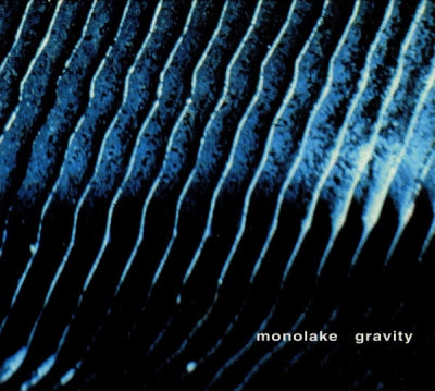 MONOLAKE - Gravity