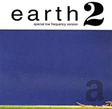 EARTH - Earth 2: Special Low Frequency Version