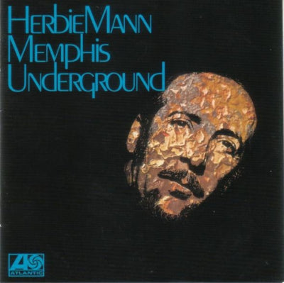 HERBIE MANN - Memphis Underground