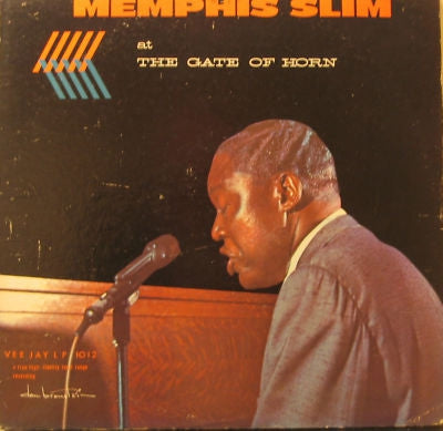 MEMPHIS SLIM - Memphis Slim At The Gate Of Horn