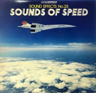 NO ARTIST - Sound Effects No.25 Sounds Of Speed