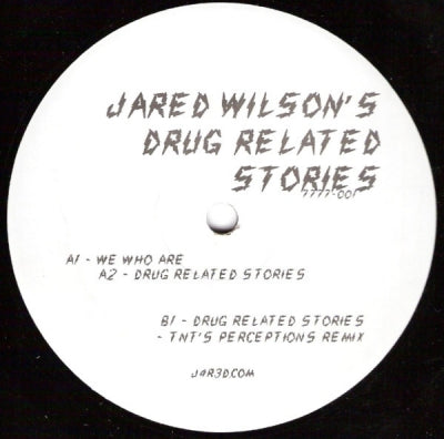 JARED WILSON - Jared Wilson's Drug Related Stories