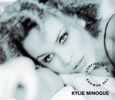 KYLIE MINOGUE - Confide In Me (The Remixes)