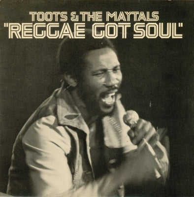 TOOTS AND THE MAYTALS  - Reggae Got Soul
