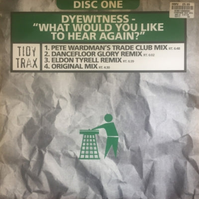 DYEWITNESS - What Would You Like To Hear Again?