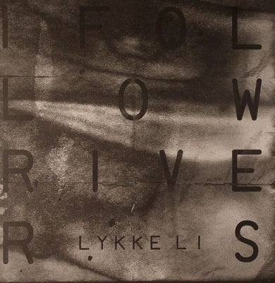 LYKKE LI - I Follow Rivers