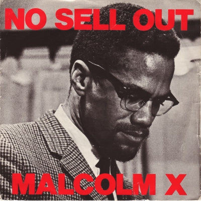 MALCOLM X - No Sell Out