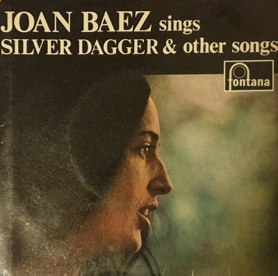 JOAN BAEZ - Joan Baez Sings Silver Dagger & Other Songs