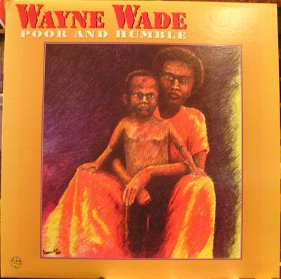 WAYNE WADE - Poor And Humble