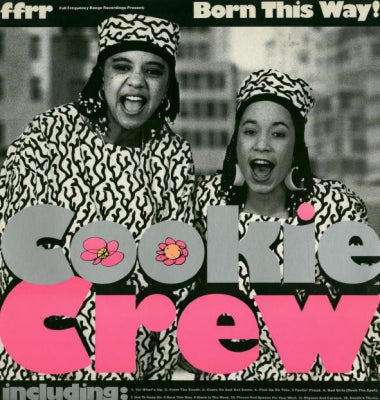 COOKIE CREW - Born This Way