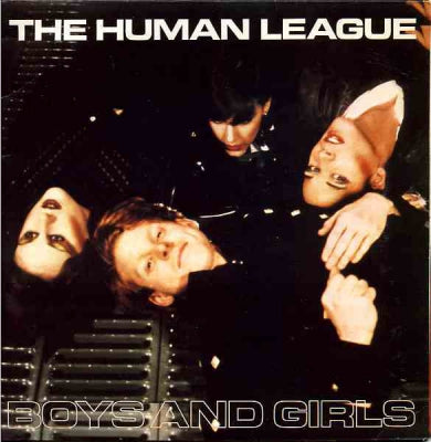 THE HUMAN LEAGUE - Boys And Girls