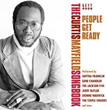 CURTIS MAYFIELD  - People Get Ready (The Curtis Mayfield Songbook)