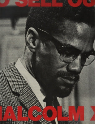 MALCOLM X - No Sell Out