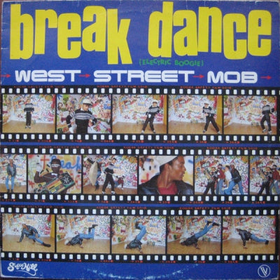 WEST STREET MOB - Break Dance (Electric Boogie)
