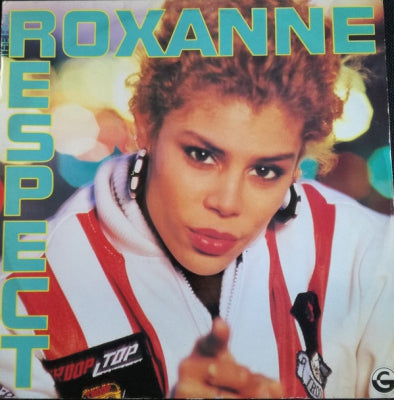 THE REAL ROXANNE - Respect / Her Bad Self
