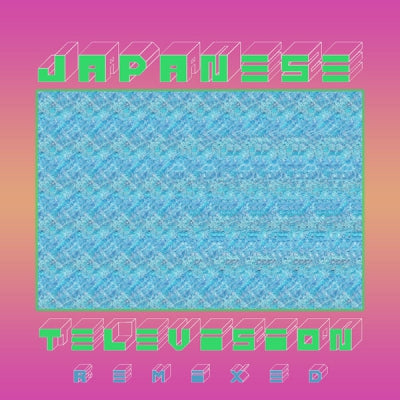 JAPANESE TELEVISION - III Remixes