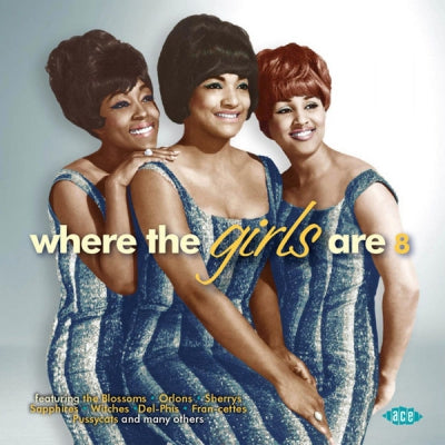 VARIOUS - Where The Girls Are Volume 8