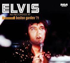 ELVIS PRESLEY - As Recorded At Boston Garden '71