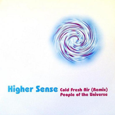 HIGHER SENSE - Cold Fresh Air (Remix) / People Of The Universe