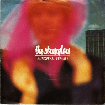 THE STRANGLERS - European Female / Savage Breast