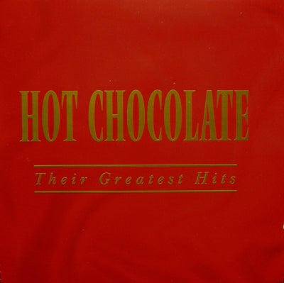 HOT CHOCOLATE - Their Greatest Hits