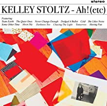 KELLEY STOLTZ - Ah! (etc)