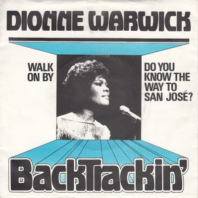 DIONNE WARWICK - Walk On By / Do You Know The Way To San José?
