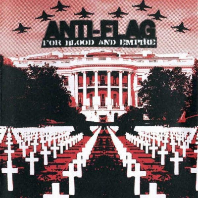 ANTI-FLAG - For Blood And Empire