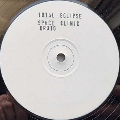 TOTAL ECLIPSE - Space Clinic / Chaotic Circus
