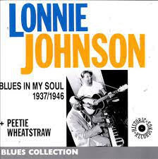 LONNIE JOHNSON - Blues In My Soul 1937/1946