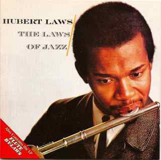HUBERT LAWS - The Laws Of Jazz / Flute By-Laws