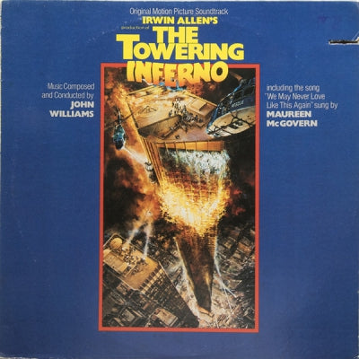 JOHN WILLIAMS - Irwin Allen's Production Of The Towering Inferno (Original Motion Picture Soundtrack)