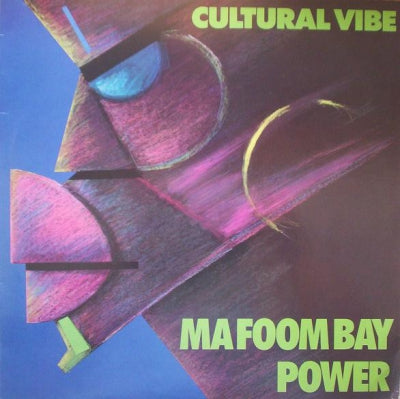 CULTURAL VIBE - Ma Foom Bay / Power