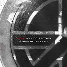 CRASS - Stations Of The Crass (The Crassical Collection)