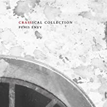 CRASS - Penis Envy (The Crassical Collection)