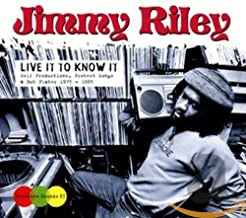 JIMMY RILEY - Live It To Know It