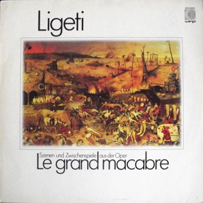 GYORGY LIGETI - Le Grande Macabre