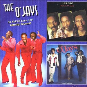 THE O'JAYS - So Full Of Love And Identify Yourself