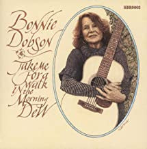 BONNIE DOBSON - Take Me For A Walk In The Morning Dew