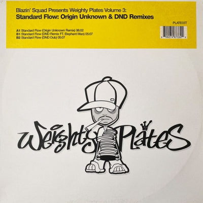 BLAZIN' SQUAD FEATURING ELEPHANT MAN - Weighty Plates Volume 3: Standard Flow: Origin Unknown & DND Remixes
