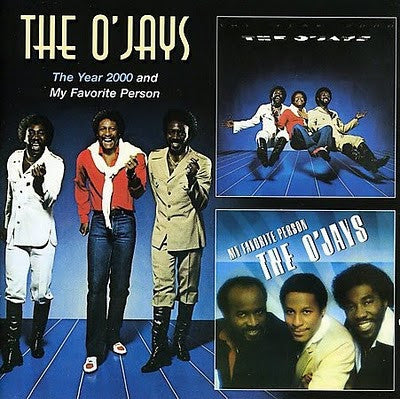 THE O'JAYS - The Year 2000 And My Favorite Person