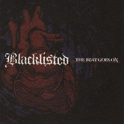 BLACKLISTED - ...The Beat Goes On