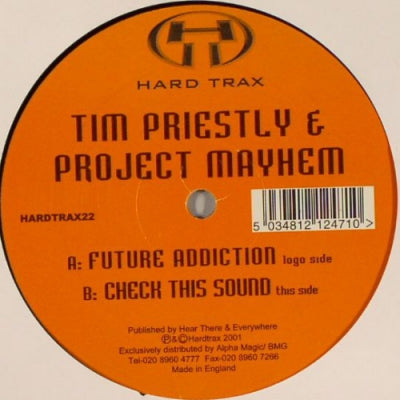 TIM PRIESTLEY & PROJECT MAYHEM - Future Addiction / Check This Sound